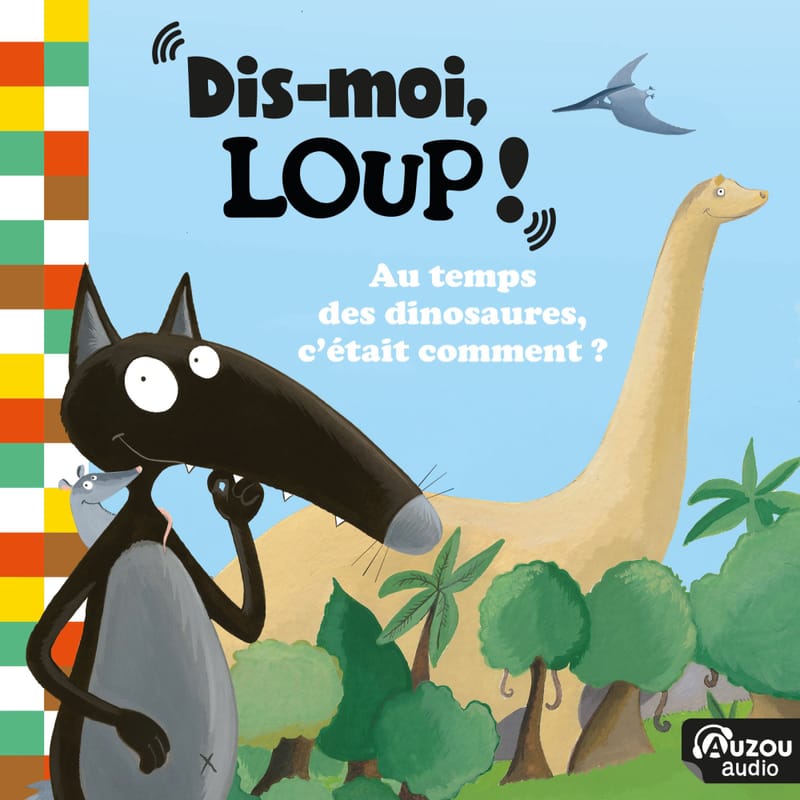 Dismoi-loup-au-temps-des-dinosaures-cetait-comment-serie-audio-fiction-learning-for-ages-6-to-9-le-loup