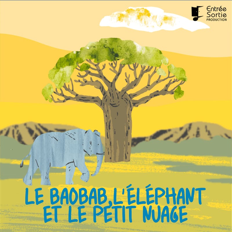 Le-baobab-lelephant-et-le-petit-nuage-livre-audio-fiction-histoires-pour-enfants-entre-e-sortie-productions