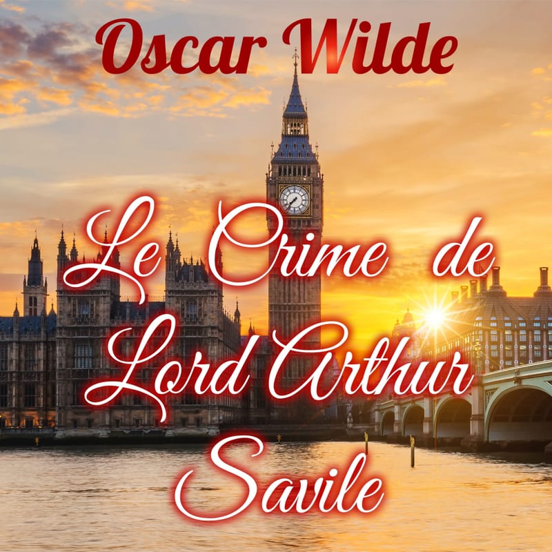 Le-crime-de-lord-arthur-savile-oscar-wilde-livre-audio-fiction-litte-rature-audiolude