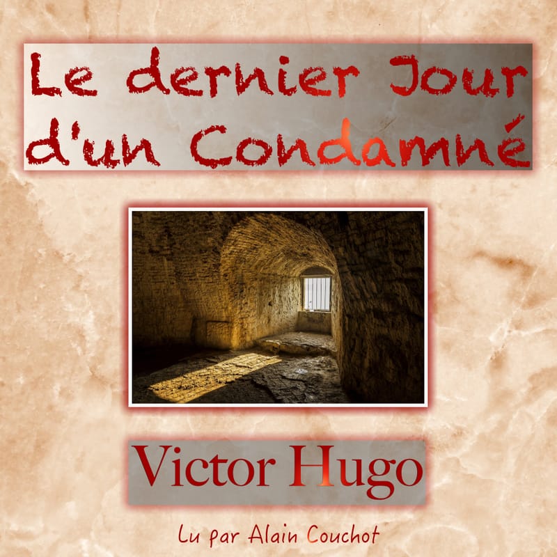Le-dernier-jour-dun-condamne-victor-hugo-livre-audio-fiction-litte-rature-audiolude