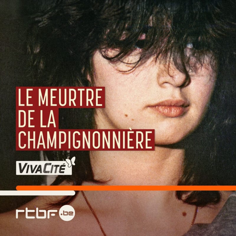 Le-meurtre-de-la-champignonniere-series-documentaire-true-crimes-copyright-c-rtbf-radio-television-belge-francophone-plus-d-infos-https-www-rtbf-be-cgu-
