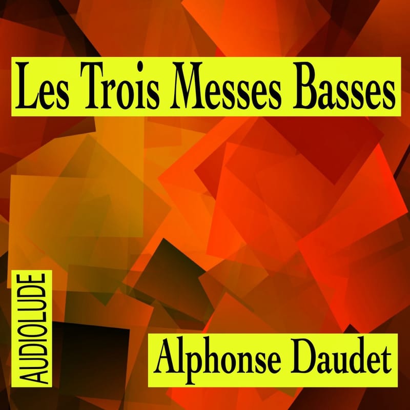 Les-trois-messes-basses-livre-audio-fiction-litte-rature-audiolude