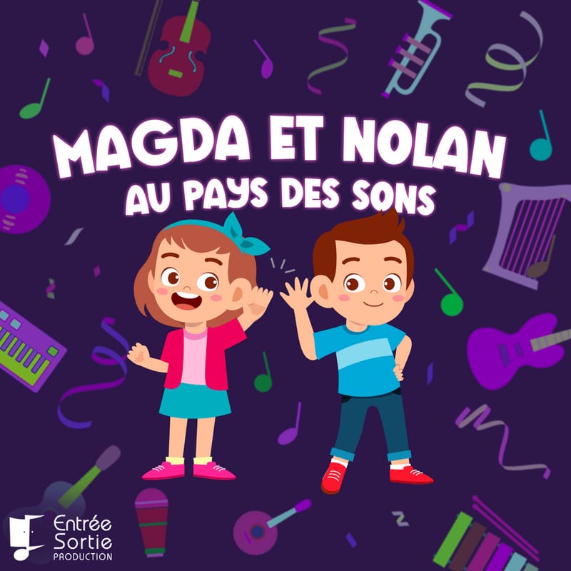Magda-et-nolan-au-pays-des-sons-serie-audio-fiction-histoires-pour-enfants-entre-e-sortie-productions