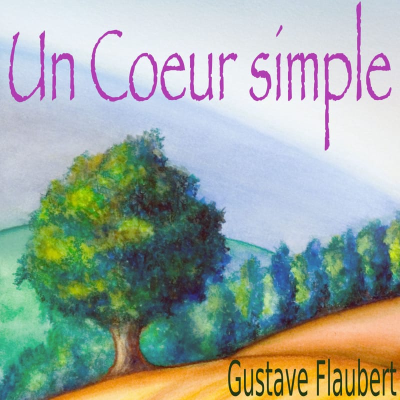 Un-cur-simple-gustave-flaubert-livre-audio-fiction-litte-rature-audiolude