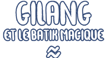 La Series Gilang et le batik magique sur Sybel